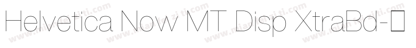 Helvetica Now MT Disp XtraBd字体转换